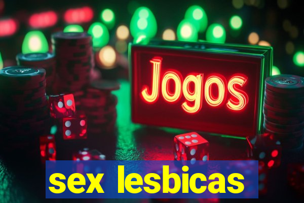 sex lesbicas